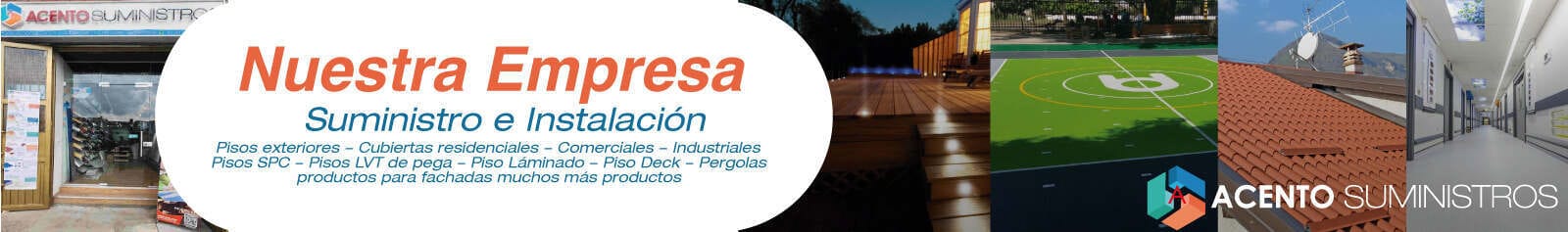 Acento suministros y proyectos nuestra empresa-pisos de alta calidad, cubiertas tecnicas gramas deportivas fachadas, panel tipo piedra envios a toda Colombia